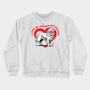 I Love My Golden Retriever - I Love my dog - Hunting dog Crewneck Sweatshirt